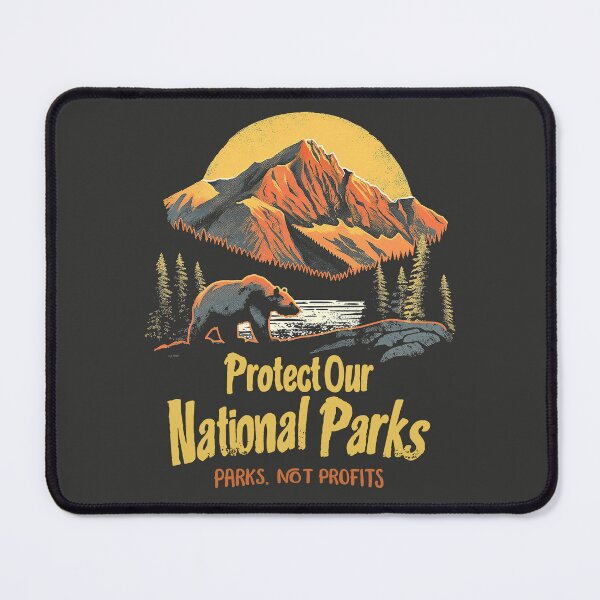 Item preview, Protect Our National Parks designed and sold by Wild-Co.