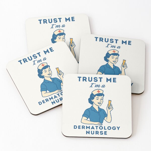 Item preview, Trust Me I`m a Dermatology Nurse  designed and sold by Anniko Art Studio.