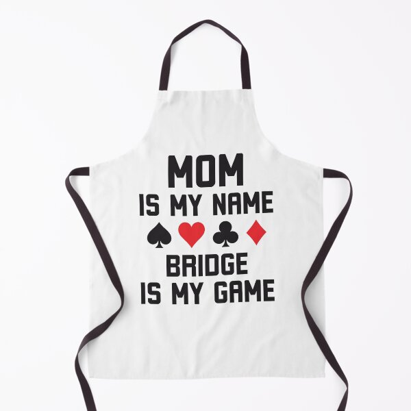 Item preview, Mom is my name bridge is my game funny bridge humor designed and sold by snowry.