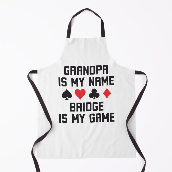 Item preview, Grandpa is my name bridge is my game funny bridge humor designed and sold by snowry.