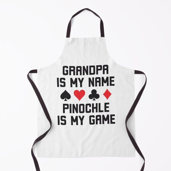 Item preview, Grandpa is my name pinochle is my game funny pinochle humor designed and sold by snowry.