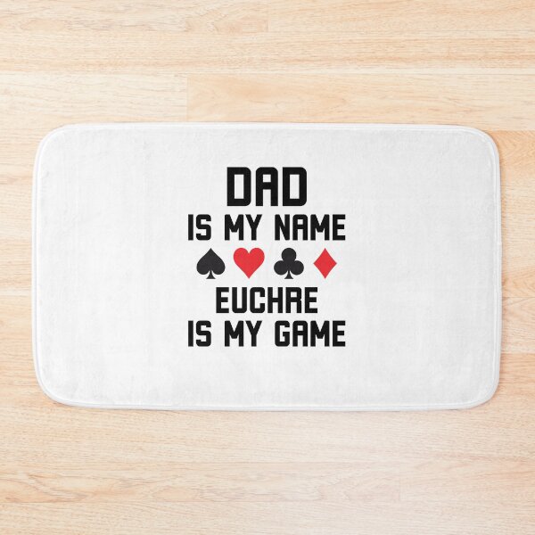 Item preview, Dad is my name euchre is my game funny euchre humor designed and sold by snowry.