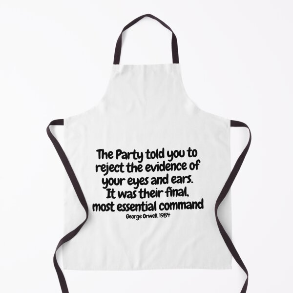 Item preview, The party told you to reject the evidence of your eyes and ears. It was their final, most essential command. designed and sold by CharmStudio.