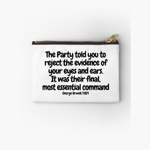 Item preview, The party told you to reject the evidence of your eyes and ears.  It was their final, most essential command.  designed and sold by CharmStudio.