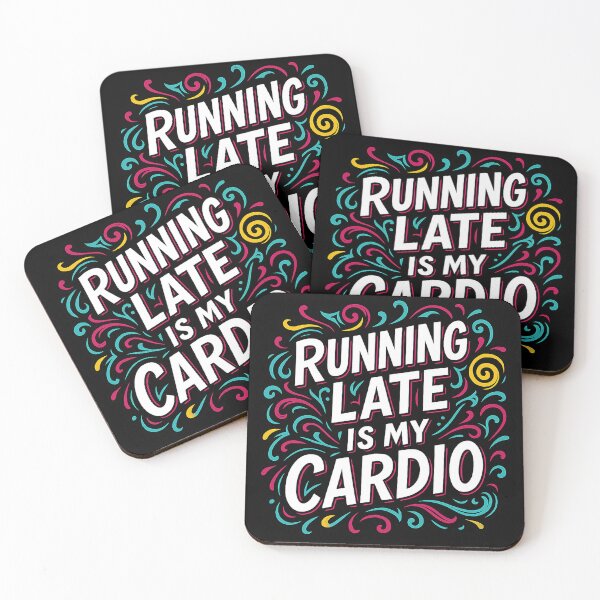 Item preview, Running Late Is My Cardio – Funny Quote T-Shirt Design designed and sold by KINDRO.