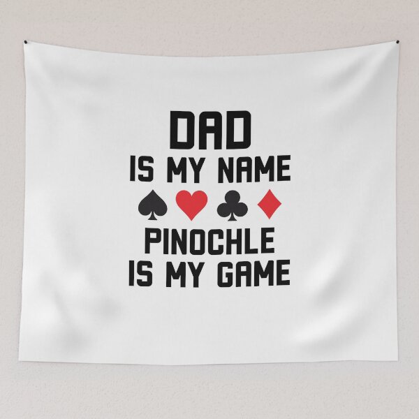 Item preview, Dad is my name pinochle is my game funny pinochle joke designed and sold by snowry.