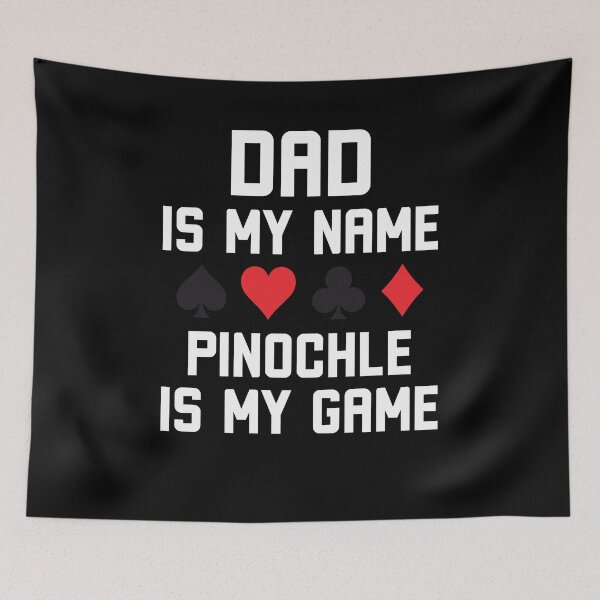 Item preview, Dad is my name pinochle is my game funny pinochle humor designed and sold by snowry.