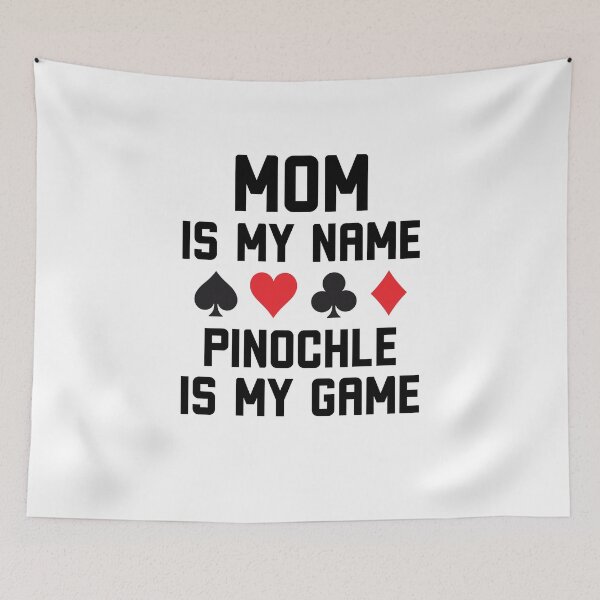 Item preview, Mom is my name pinochle is my game funny pinochle joke designed and sold by snowry.