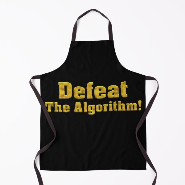 Item preview, Defeat The Algorithm! Bold Gold Text designed and sold by Swabcraft.