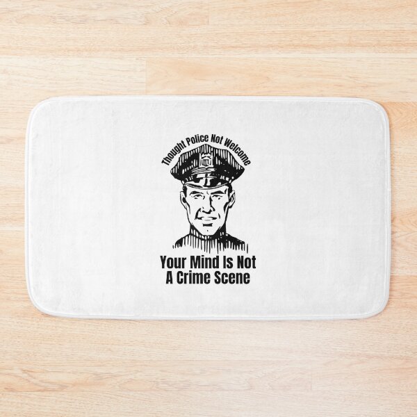 Item preview, Thought Police Not Welcome: Your Mind Is Not A Crime Scene designed and sold by jglobal360.