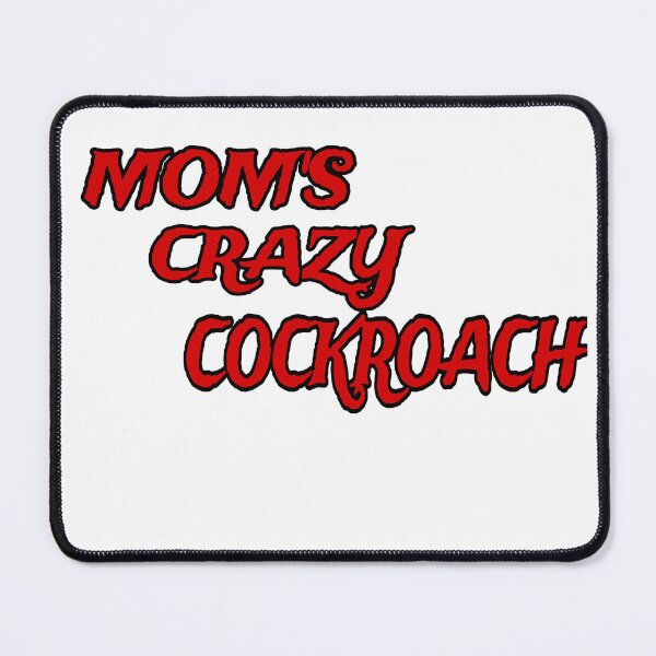 Item preview, Mom's crazy cockroach designed and sold by Megaera8.