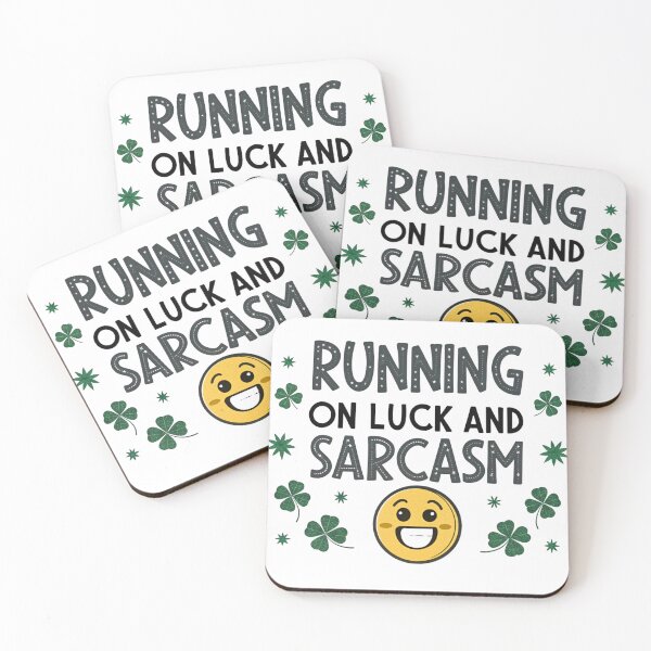 Item preview, Running on luck and sarcasm designed and sold by Lucky 777.