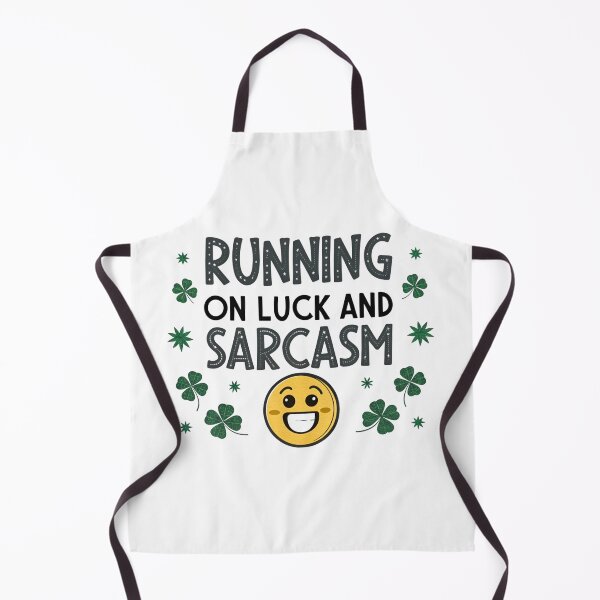 Item preview, Running on luck and sarcasm designed and sold by Lucky 777.