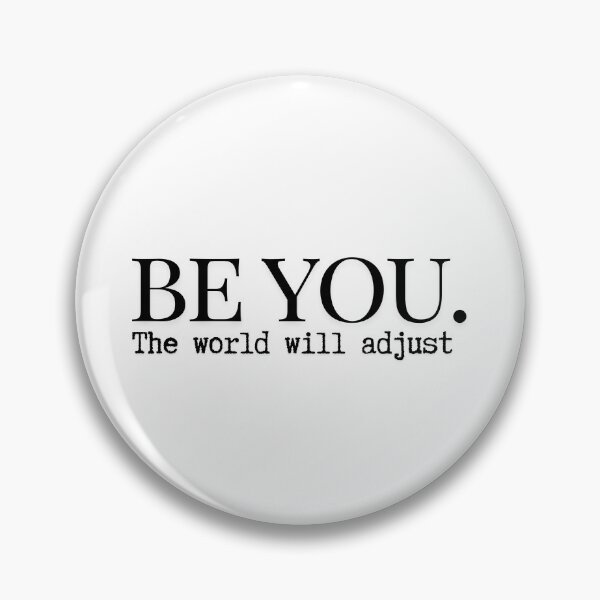 Item preview, Be You.  The world will adjust  designed and sold by CharmStudio.
