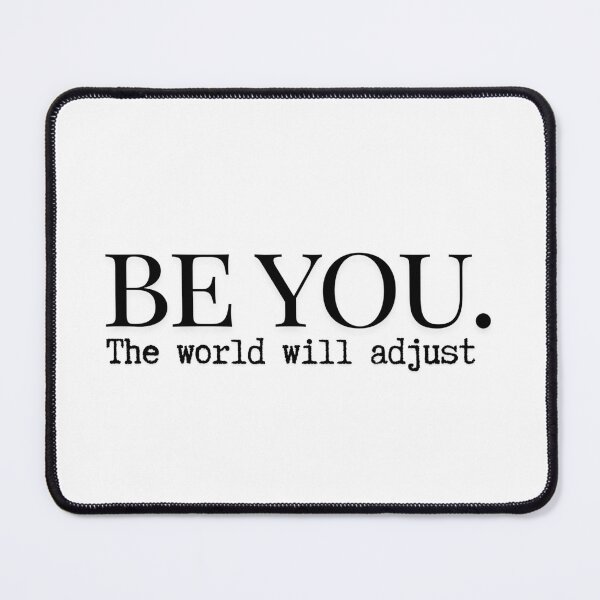 Item preview, Be You.  The world will adjust  designed and sold by CharmStudio.