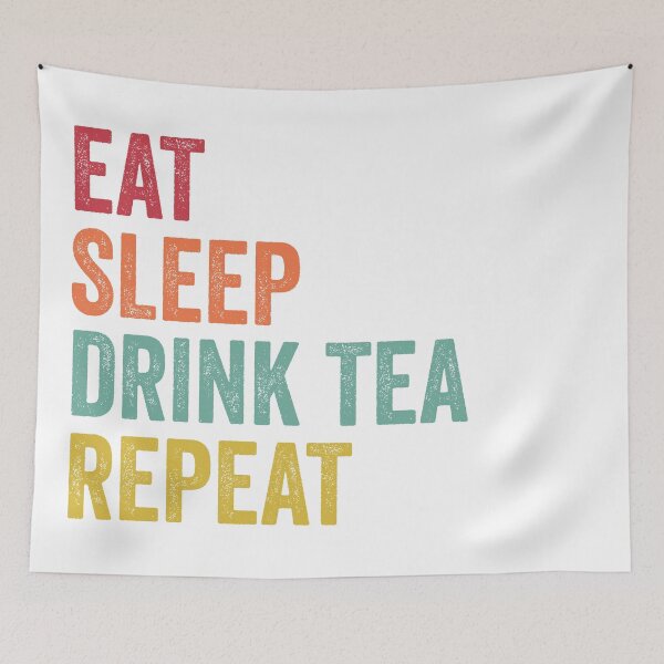 Item preview, Eat Sleep Drink Tea Repeat designed and sold by SarahJisri.