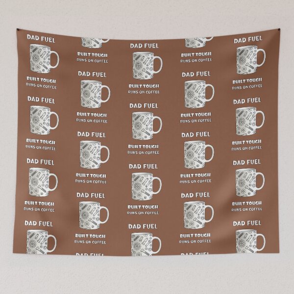 Item preview, Dad Fuel, Built Tough, Runs on Coffee, Funny Father's Day designed and sold by Itaya Art.