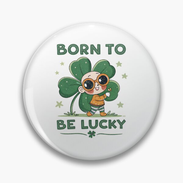 Item preview, Born to be lucky  designed and sold by Lucky 777.