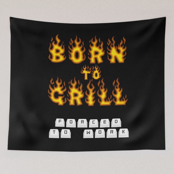Item preview, Born to Grill, Forced to Work  designed and sold by Ela-graphicwiz.