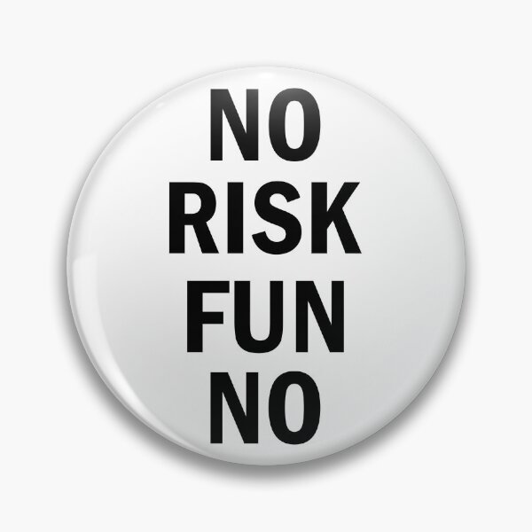 Item preview, no risk no fun designed and sold by designing01Ar3.