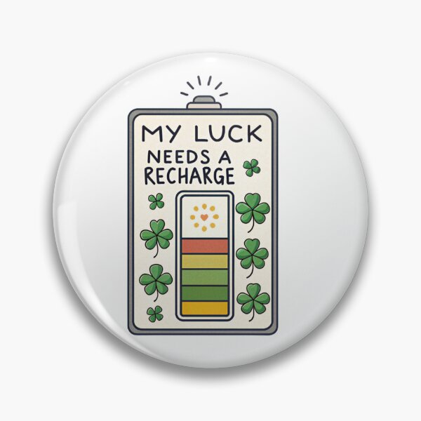 Item preview, My luck needs a recharge designed and sold by Lucky 777.