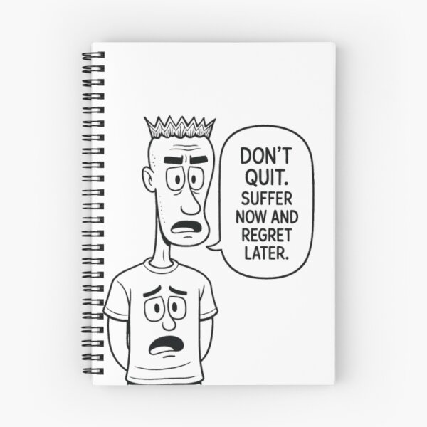 Item preview, Don’t quit. Suffer now and regret later. designed and sold by Oqueartecura.