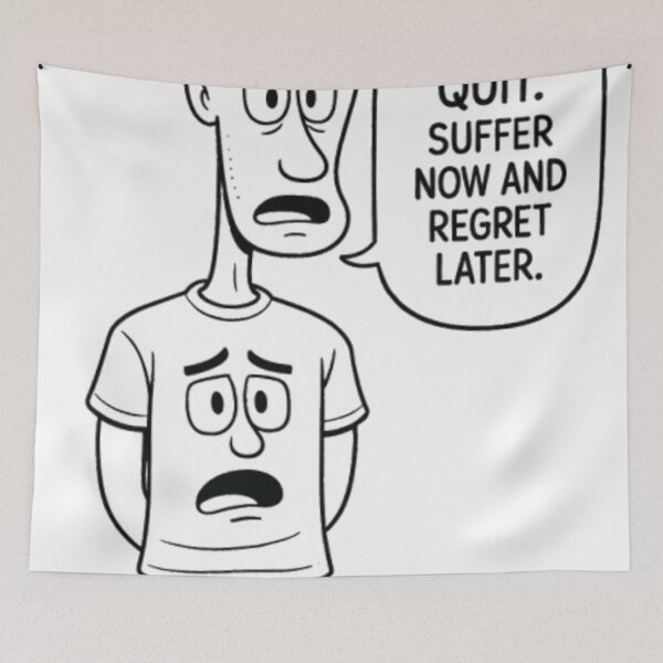 Item preview, Don’t quit. Suffer now and regret later. designed and sold by Oqueartecura.