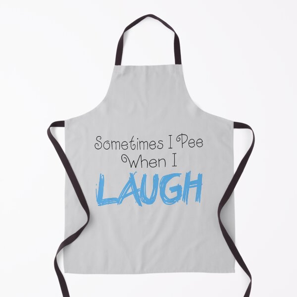Item preview, Sometimes I Pee When I Laugh designed and sold by Persnicketee.