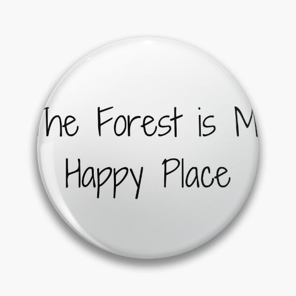 Item preview, The Forest is My Happy Place designed and sold by Ninjacatoff.