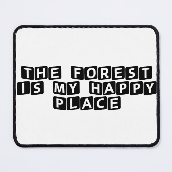 Item preview, The Forest is My Happy Place designed and sold by Ninjacatoff.