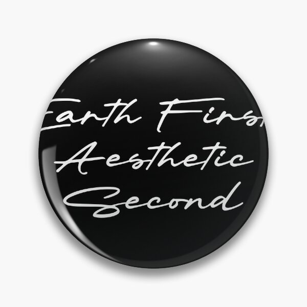 Item preview, Earth First, Aesthetic Second designed and sold by Ninjacatoff.