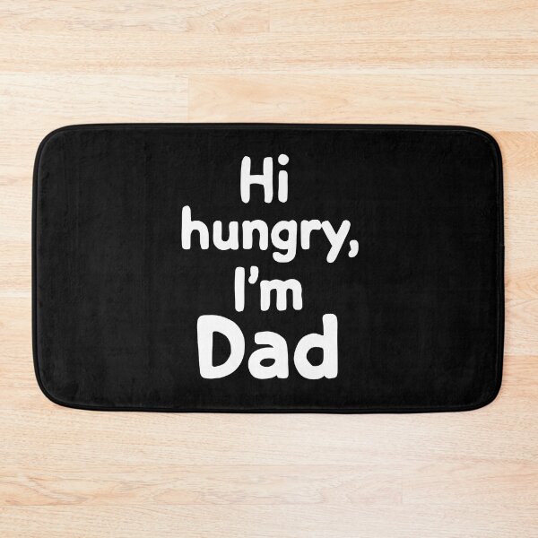 Item preview, Hi Hungry I’m Dad Bold Typography Tee designed and sold by Hooodify.