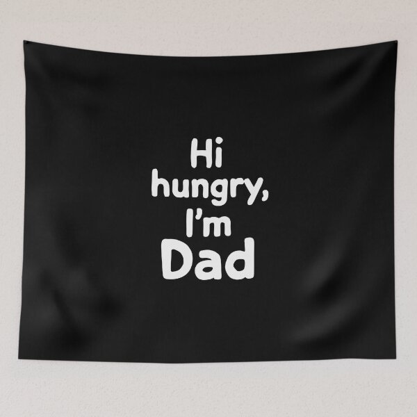 Item preview, Hi Hungry I’m Dad Bold Typography Tee designed and sold by Hooodify.