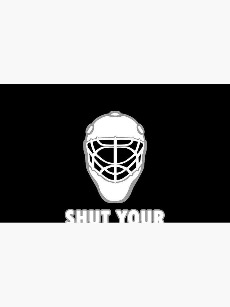 "Shut Your Five Hole Funny Hockey Fan Goalie Hockey Puck Blocker" Mug