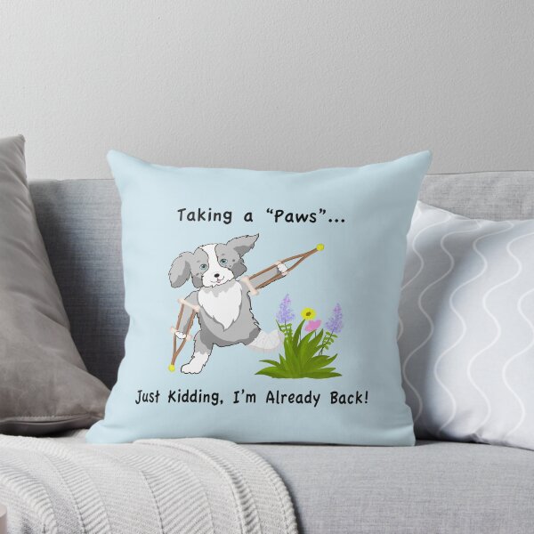Item preview, Taking a "Paws" Collie On Crutches designed and sold by daphsam.
