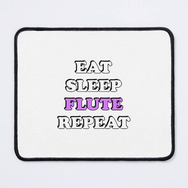 Item preview, Eat Sleep Flute Repeat    designed and sold by Inspirationmotivation.