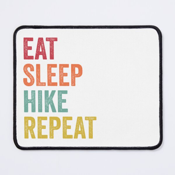 Item preview, Eat Sleep Hike Repeat designed and sold by SarahJisri.