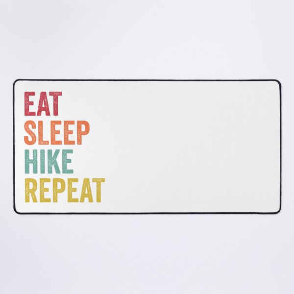 Item preview, Eat Sleep Hike Repeat designed and sold by SarahJisri.
