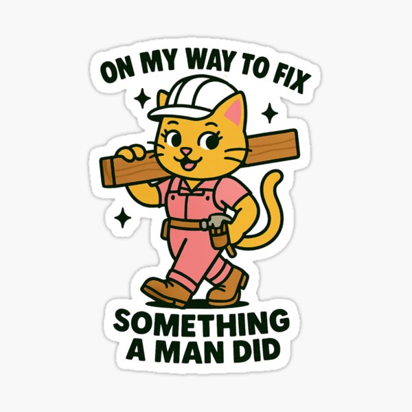 Item preview, Women in Trades: On My Way To Fix Something A Man Did - Blue Collar Cat  designed and sold by houseoftrades.