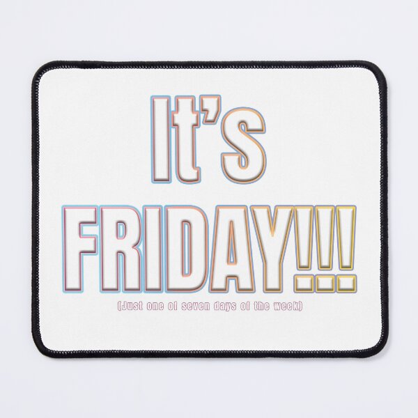 Item preview, It's Friday!!! designed and sold by WordyDreams.