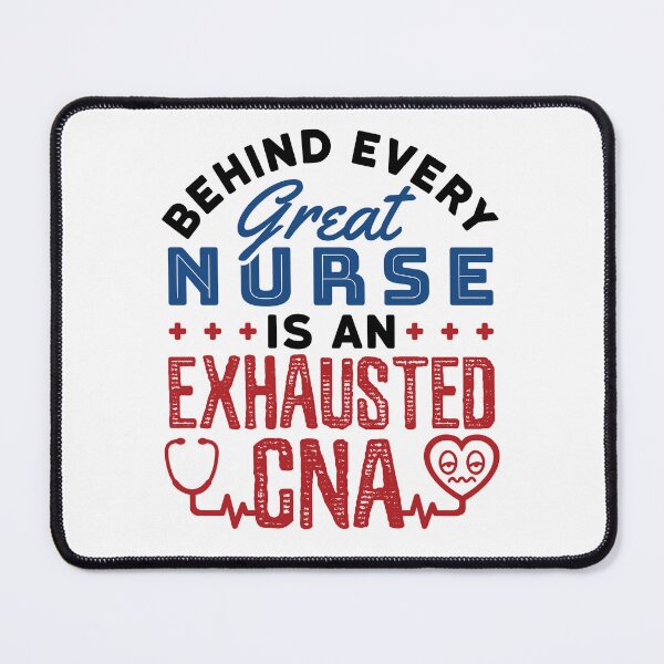 Item preview, Behind Every Great Nurse Is an Exhausted CNA Certified Nursing Assistant designed and sold by jaygo.