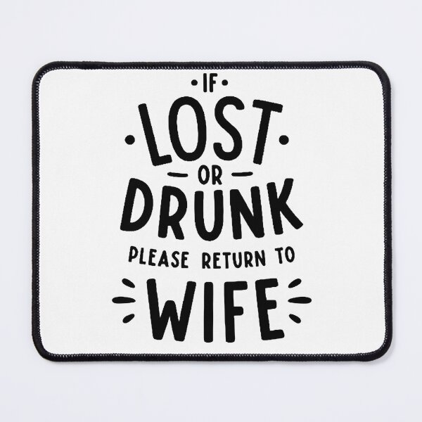 Item preview, If Lost or Drunk Please Return to Wife T-Shirt Sticker designed and sold by Lost LeNoir.