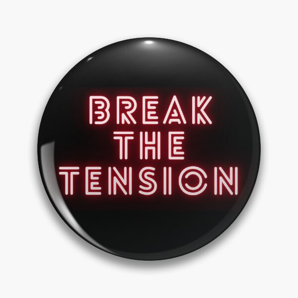Item preview, Break the Tension designed and sold by Artsy-Sydney.