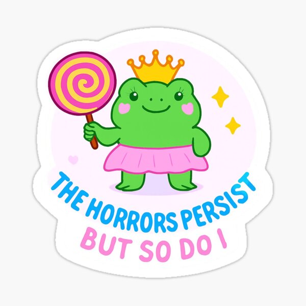 Artikel-Vorschau von Die Schrecken bestehen fort, aber ich auch, Frosch, designt und verkauft von stickers4-days.