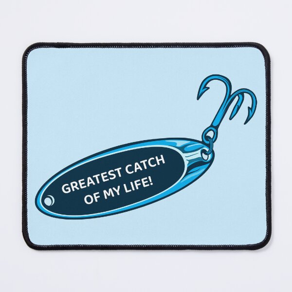 Item preview, Greatest Catch of My Life! Fishing Lure designed and sold by BlueSkyTheory.