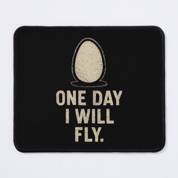 Item preview, One Day I Will Fly Motivational Egg Quote Design designed and sold by Victor Shadehorn.