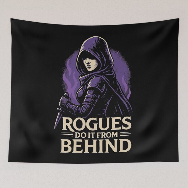 Item preview, Rogues Do It From Behind Funny RPG Stealth Class Design designed and sold by Victor Shadehorn.