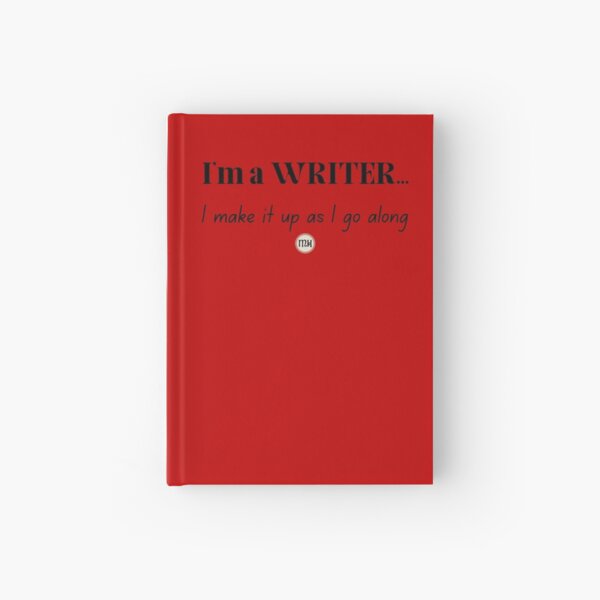 Item preview, I'm a Writer, I make it up as I go along - Dark designed and sold by Writerly Musings.