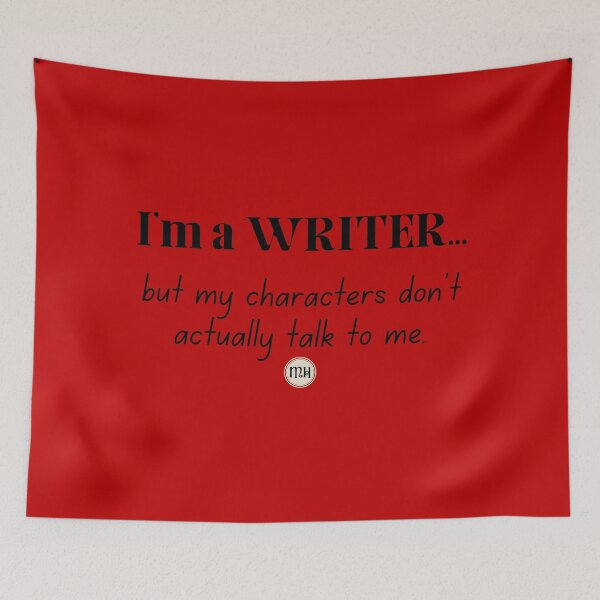 Item preview, I'm a Writer, but my characters don't actually talk to me - Dark designed and sold by Writerly Musings.