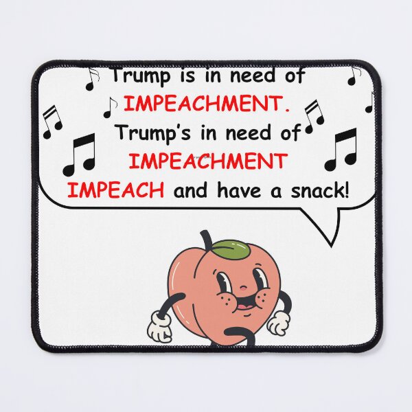 Item preview, Trump in need of Impeachmemt designed and sold by DarkArtsProjects.